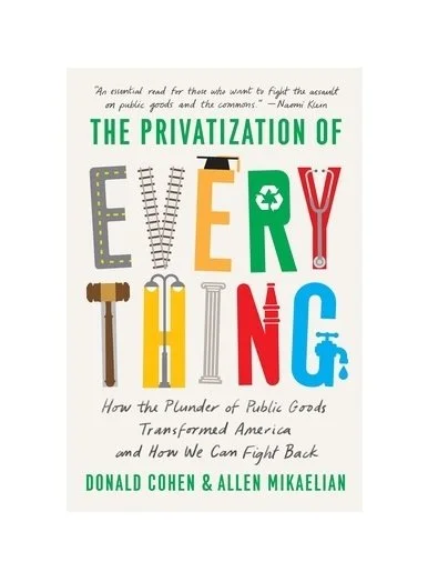 Pirates Profiteers and Privatizers by Thomas Ultican 