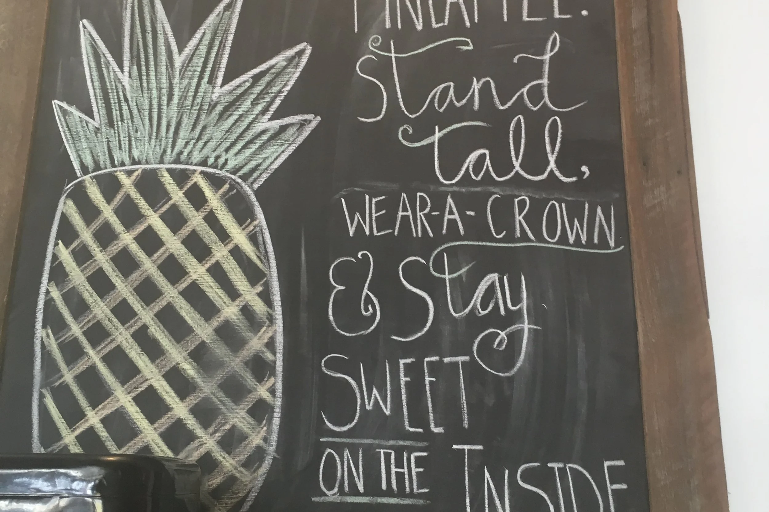 be a pineapple sign