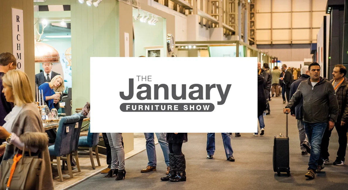 January Furniture Show | Birmingham, UK