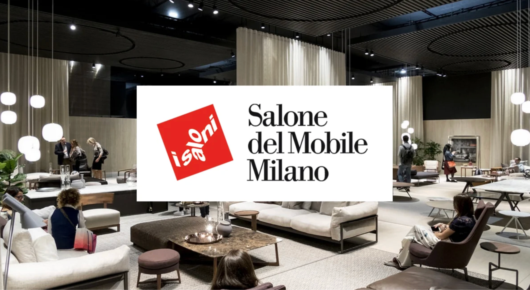 Salone del Mobile. Milano | Milan, Italy