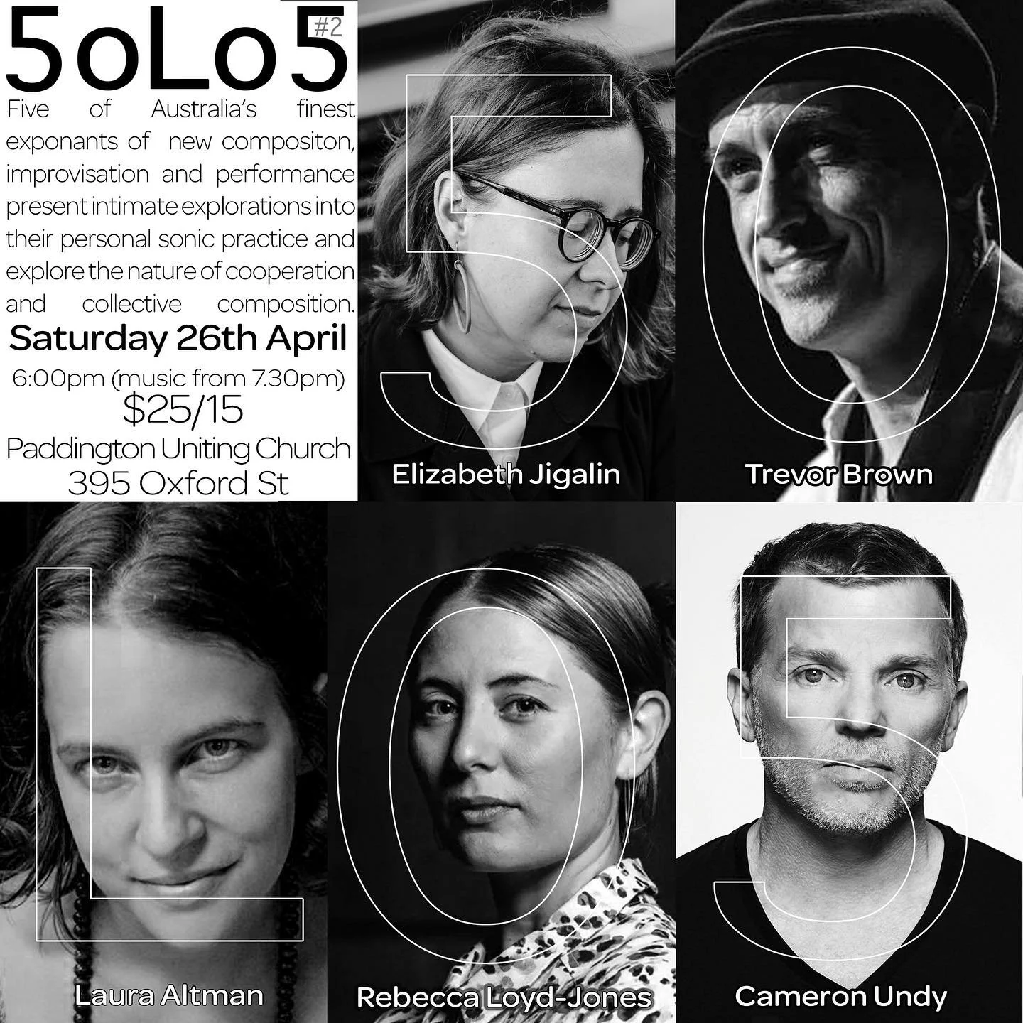 Saturday 26th April 
Bar open from 6pm
Music 7:30pm
Tix $25 / $15
Playing a short solo performance amongst a string of 5 solos, followed by an improvised  quintet at @thechurchpaddolive ! 

5oLo5 is a series of monthly contemporary music presentation