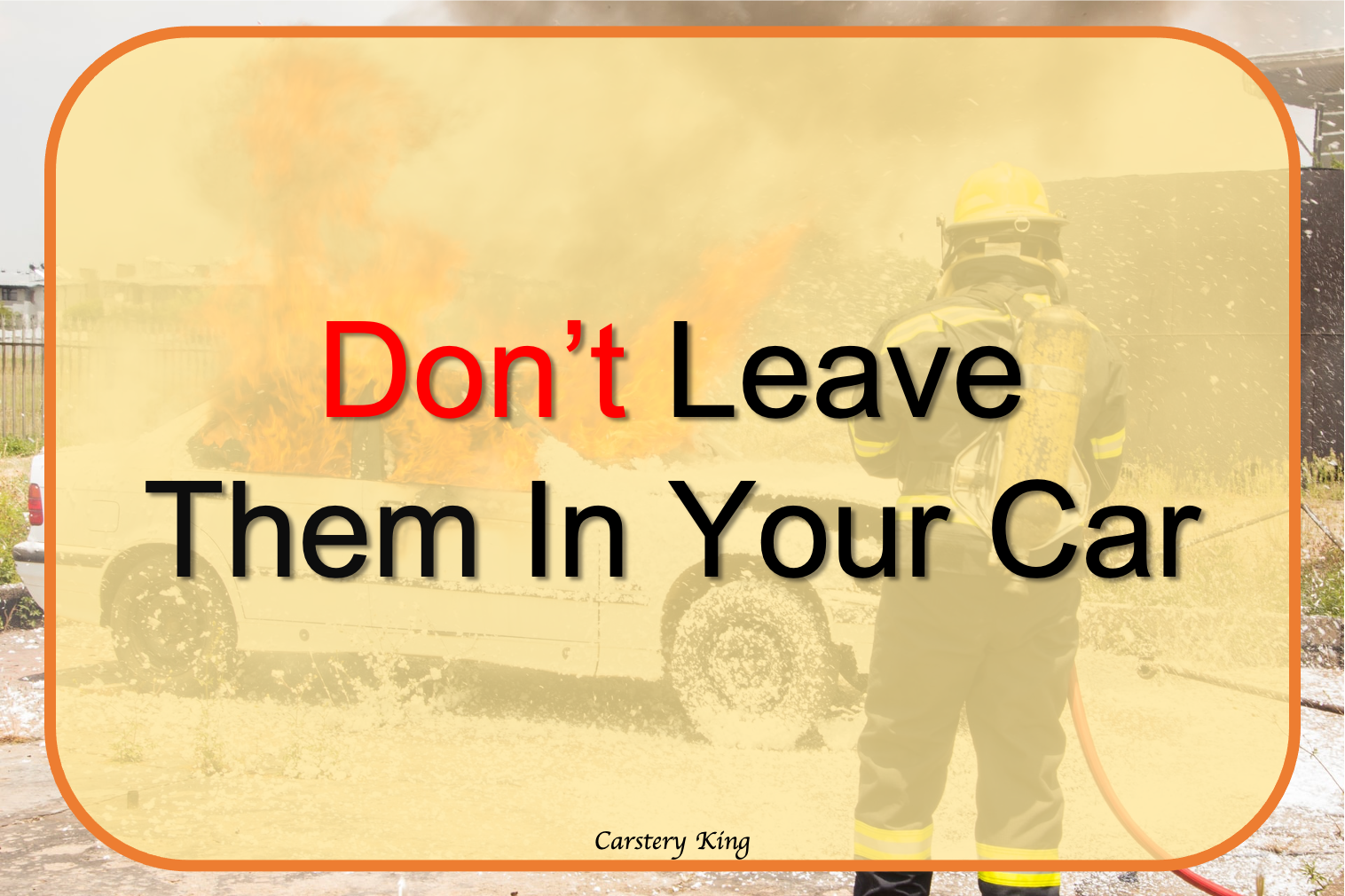 Things You Should Never Leave In Your Car