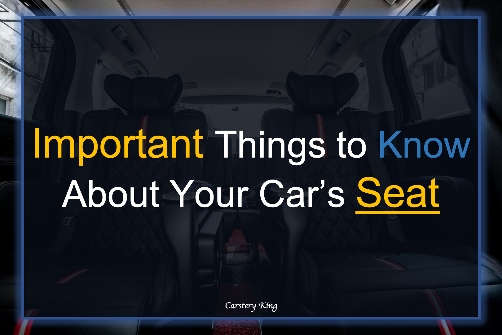 Important Things to Know About Your Car’s Seat