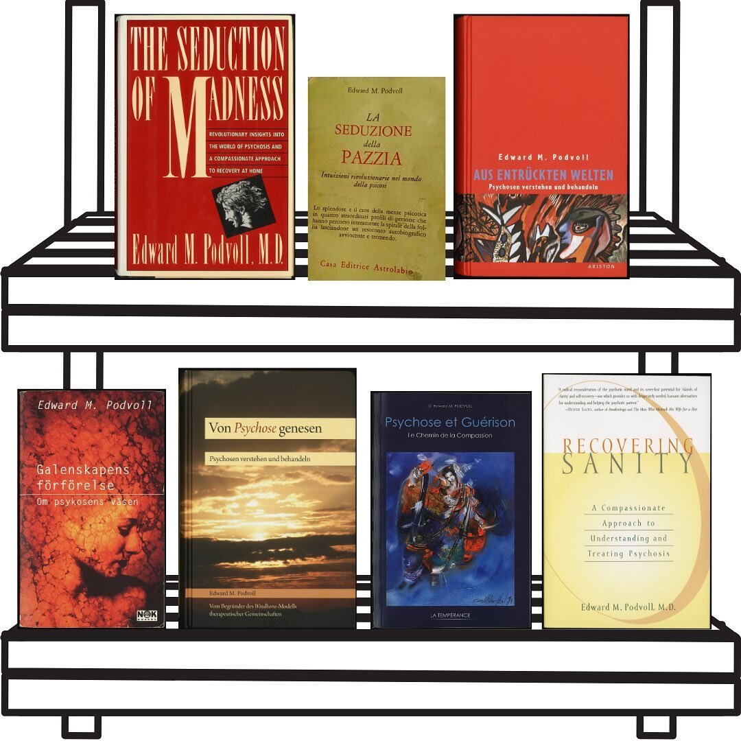 The &ldquo;Recovering Sanity&rdquo; bookshelf!

#RecoveringSanity is #EdwardPodvoll &lsquo;s deep exploration of the experience of #psychosis and the means for full recovery. The clinical stories in this book point to the insight that the seed of mad