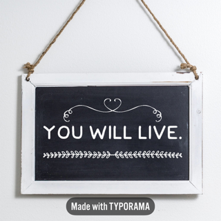You’ll live