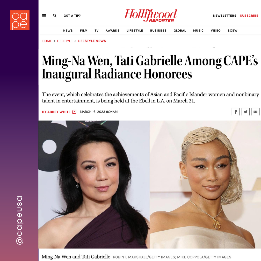 Ming-Na Wen, Tati Gabrielle Among CAPE's Inaugural Radiance