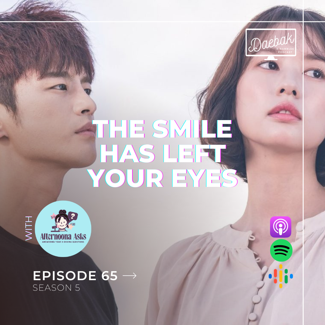 PODCAST: The Smile Has Left Your Eyes / Ep. 65