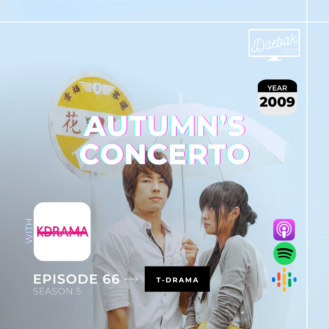 PODCAST: Autumn's Concerto (Taiwanese drama) / Ep. 66