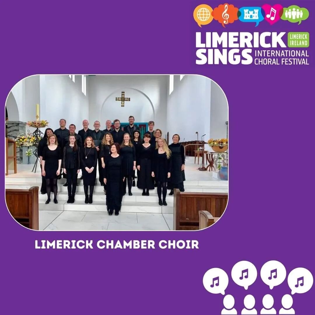 Limerick Sings International Choral Festival 🎵🎤 🎵

🗓️ June 9th - 11th 2023

We are excited to announce our next choir of Limerick Sings International Choral Festival 2023.........

Introducing Limerick Chamber Choir

Limerick Chamber Choir was fo