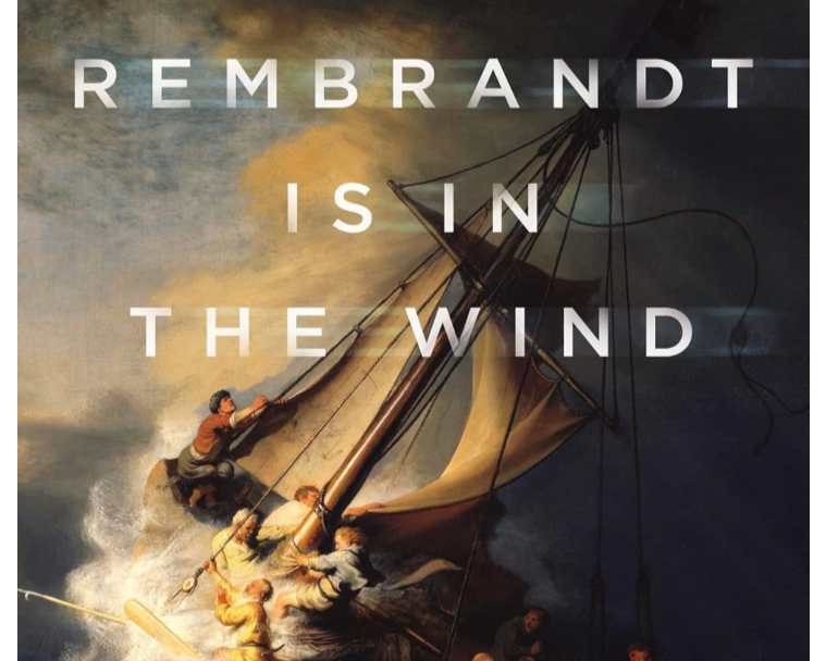 Book Review: Rembrandt is in the Wind