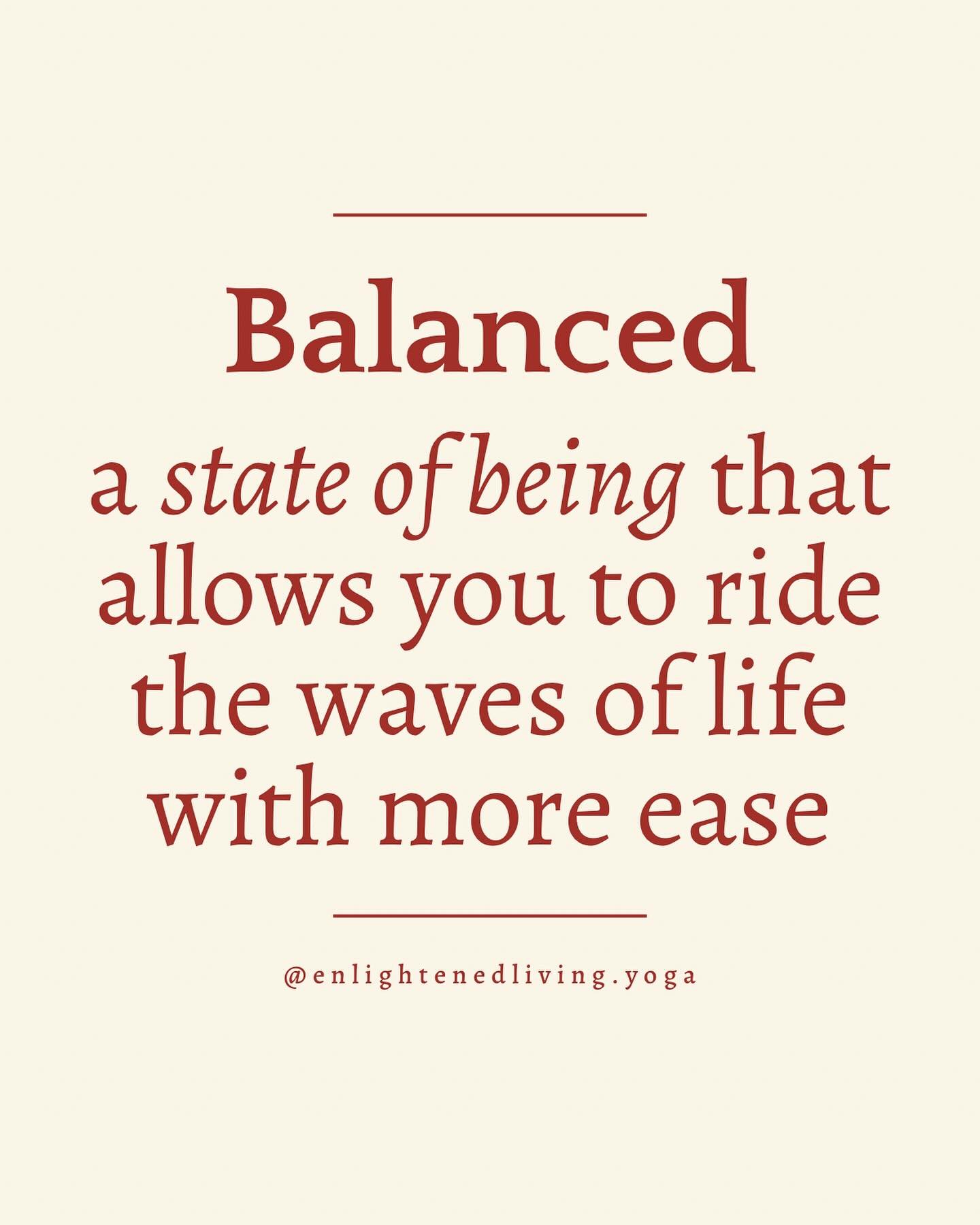 Balanced feels like:

✨inner stability. 
✨ a certainty that it&rsquo;s all working out. 
✨ I can weather whatever comes my way.

To establish balance, we must develop internally. It&rsquo;s not something we will find externally. 

In my upcoming prog
