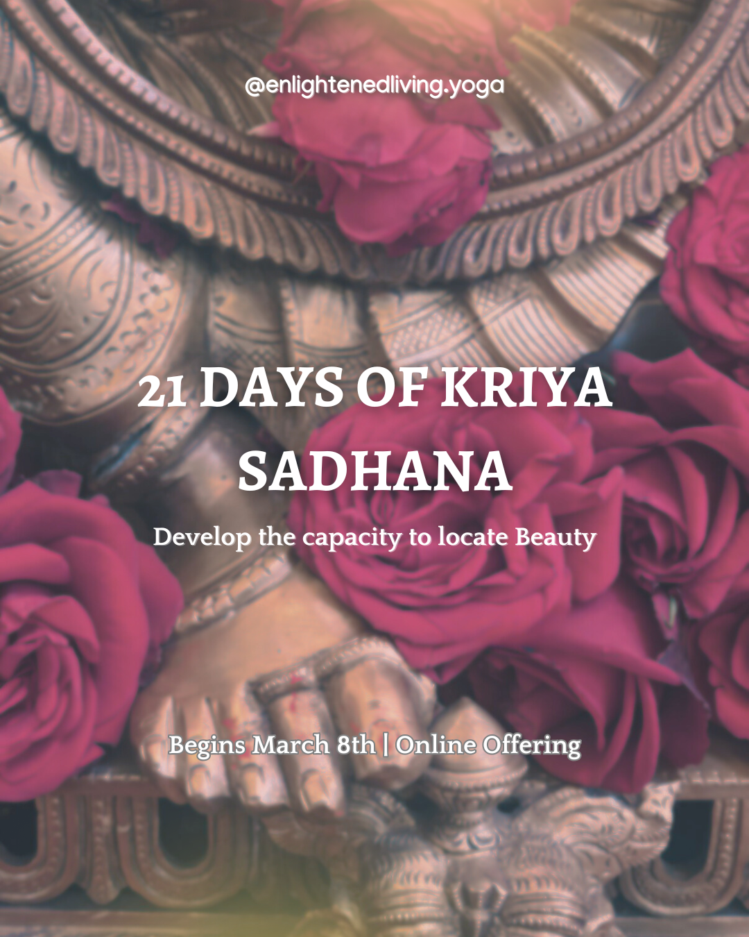 21 Days of Kriya Sadhana: Develop the Capacity to Locate Beauty