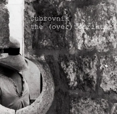 Dubrovnik the (over)touristic (digital book)