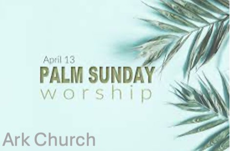 Palm Sunday at The ARK