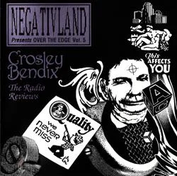 NEGATIVLAND Over The Edge Vol. 5: Crosley Bendix - The Radio Reviews