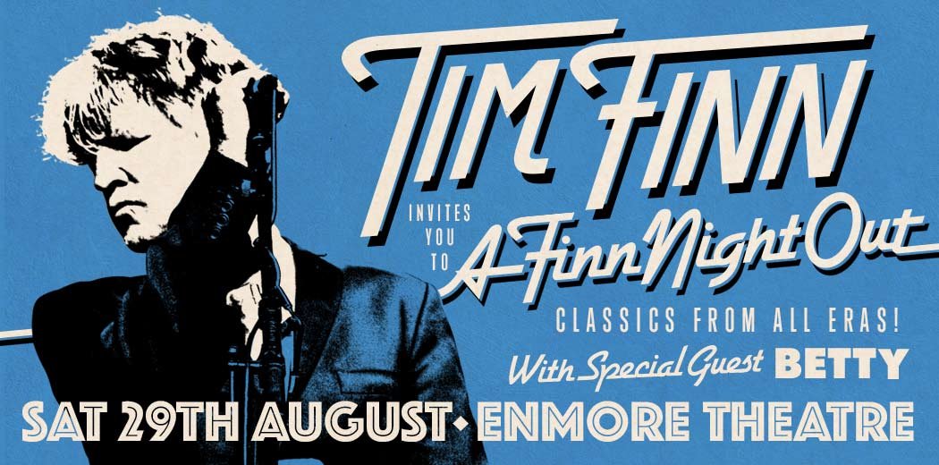 Tim Finn - A Finn Night Out 