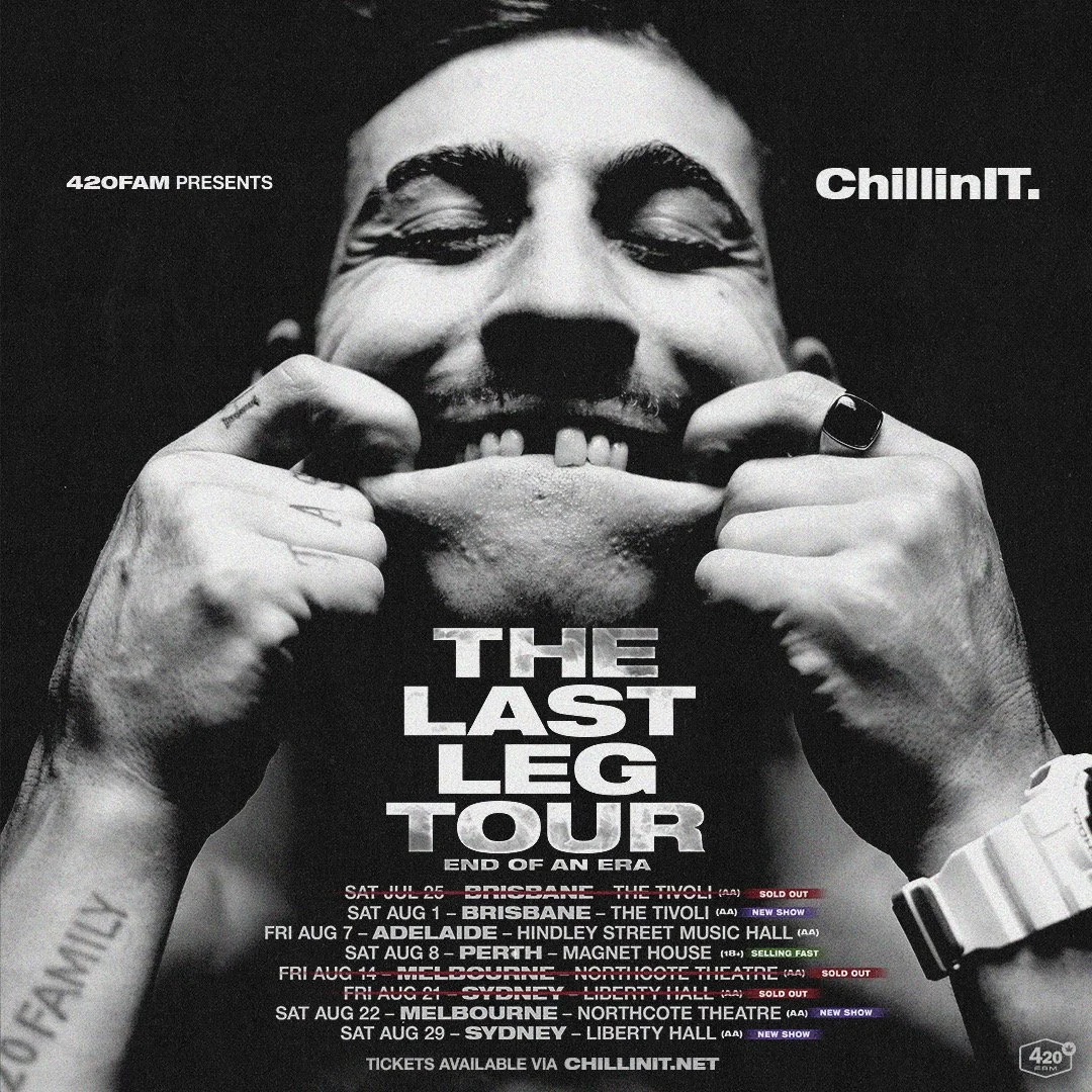Chillinit - The Last Leg Tour