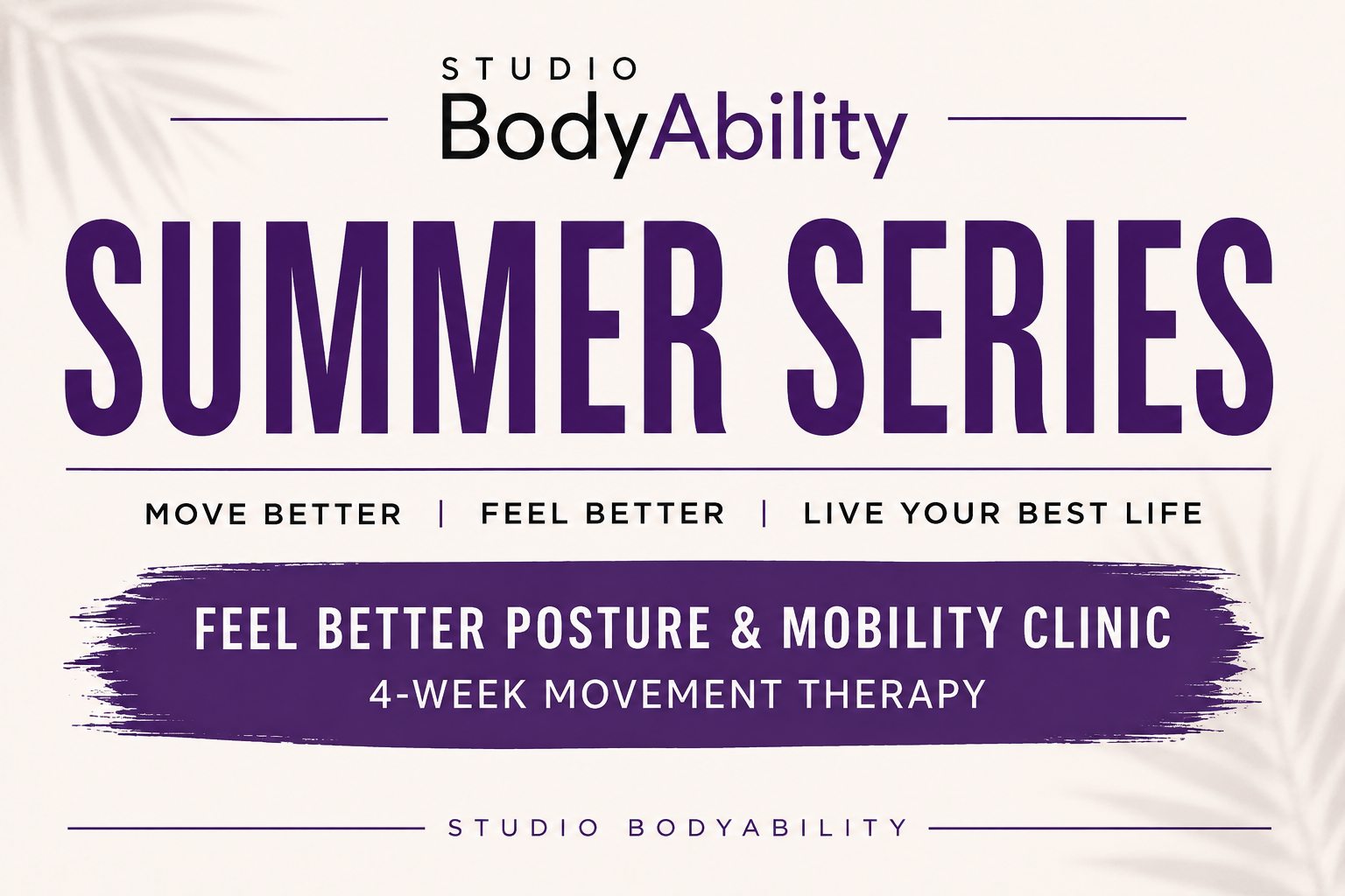 FEEL BETTER Posture &amp; Mobility Clinic