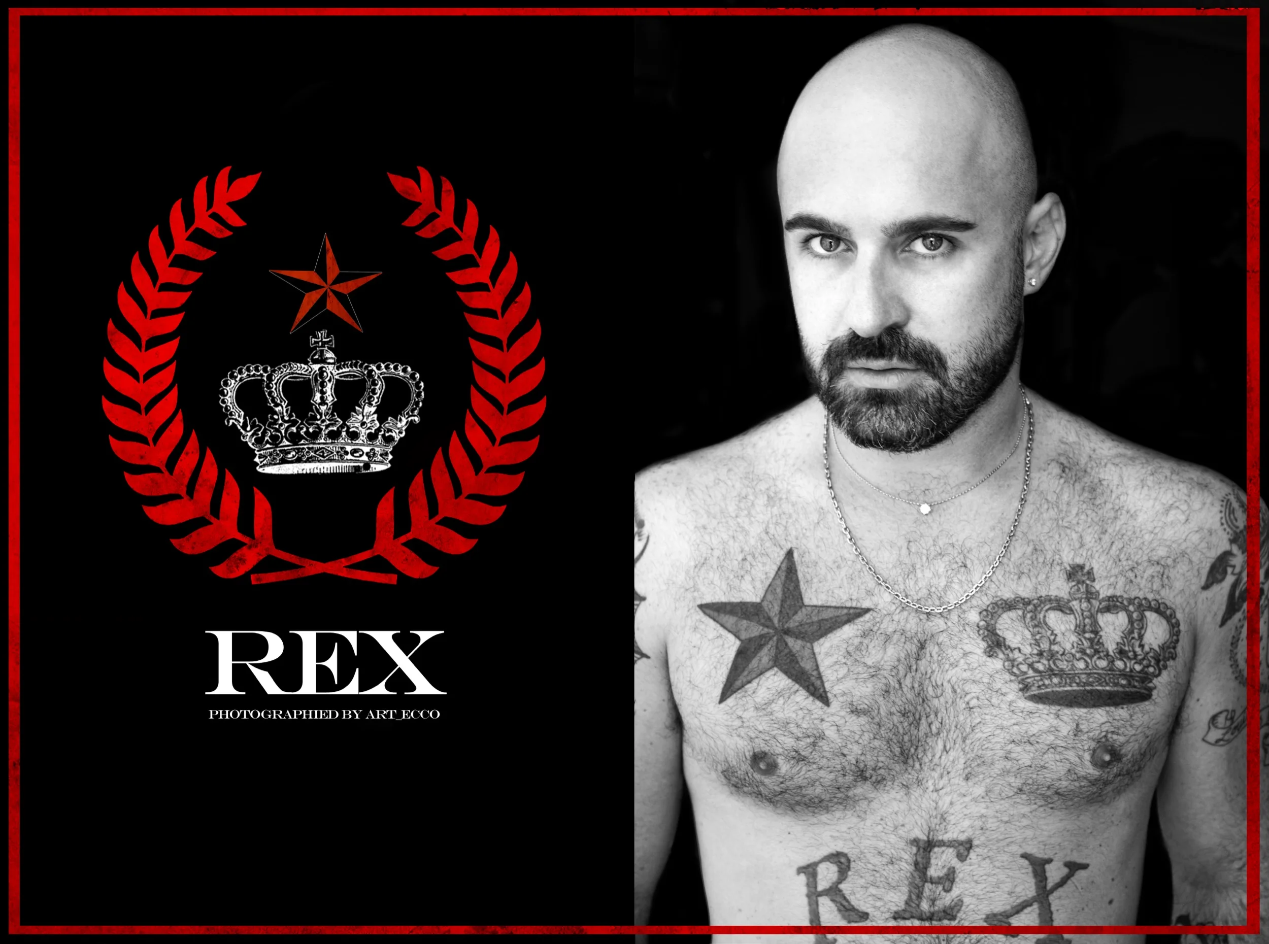 Black and white photo of a shirtless man with a beard and tattoos, including a star and crown on his chest, looking directly at the camera. The left side of the image features a graphic with a crown, a star, and laurel wreaths, with the text 'REX' an