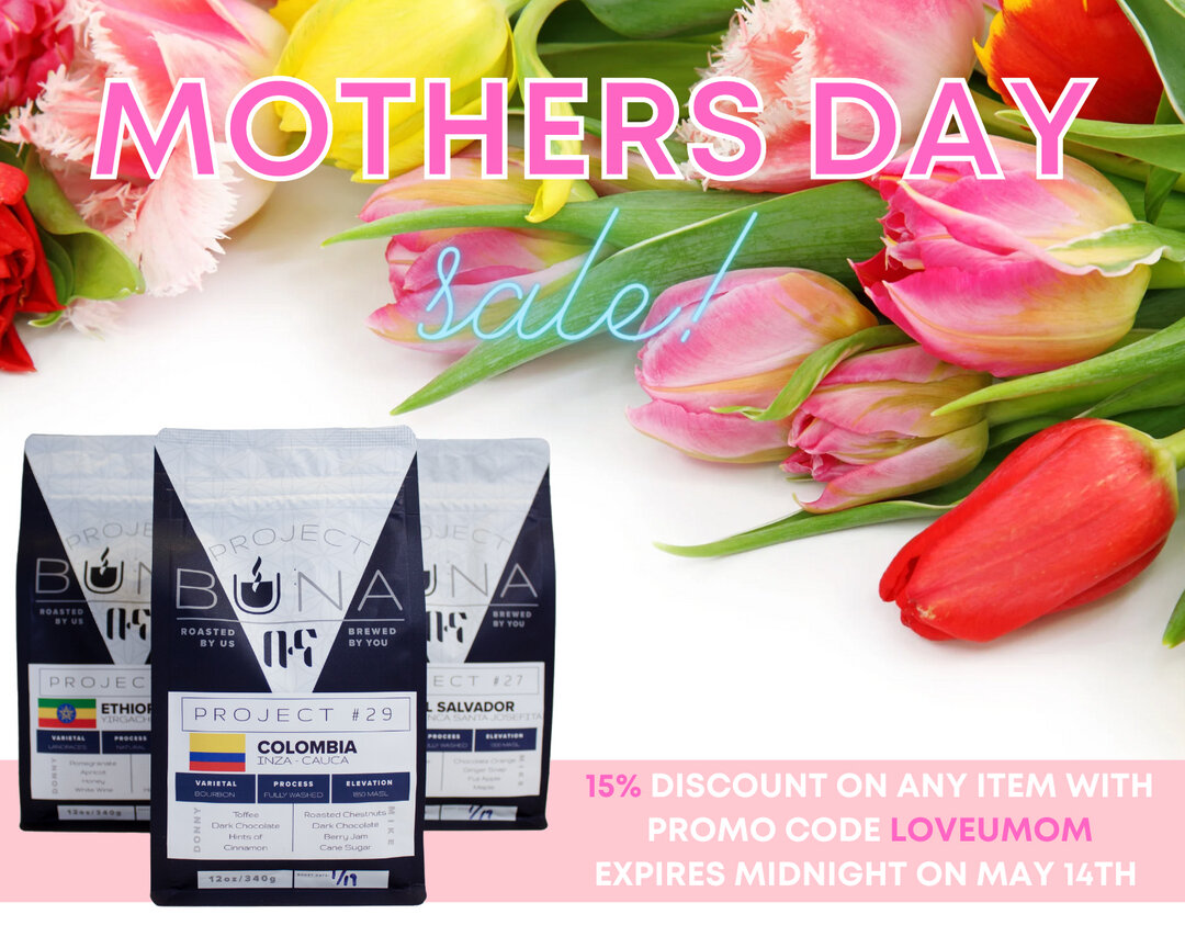🌷 FLASH SALE 🌷⠀⠀⠀⠀⠀⠀⠀⠀⠀
Treat the mom in your life to Project Buna. Plant mom, dog mom, or human mom; every mom in your life deserves great coffee! ⠀⠀⠀⠀⠀⠀⠀⠀⠀
⠀⠀⠀⠀⠀⠀⠀⠀⠀
Enjoy 15% off any item with promo code LOVEUMOM. Epires midnight on May 14th. He