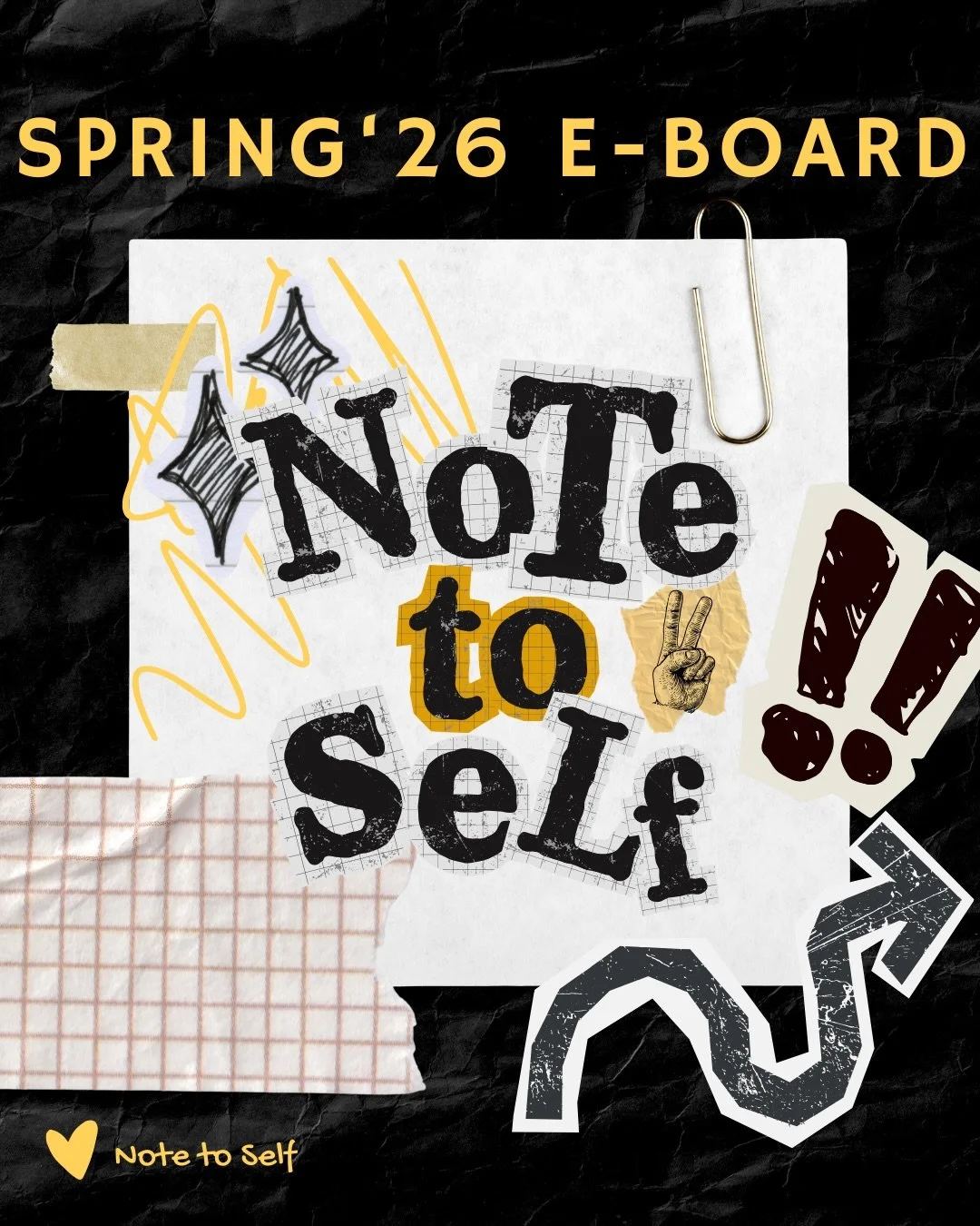 NOTE TO SELF SPRING 2026 E-BOARD✌️

It&rsquo;s a wonderful day to check out our amazing, incredible, showstopping, executive board!! 

NTS 🖤💛