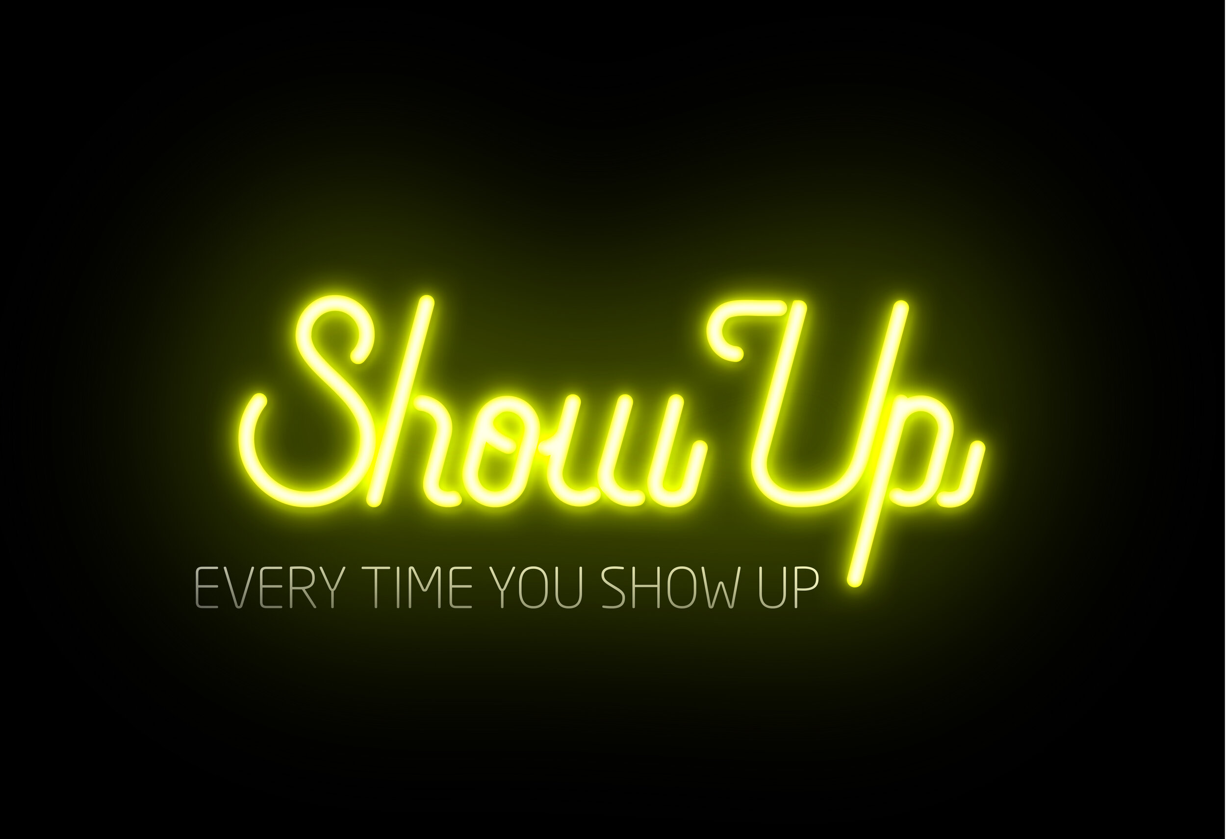 Show Up.jpg