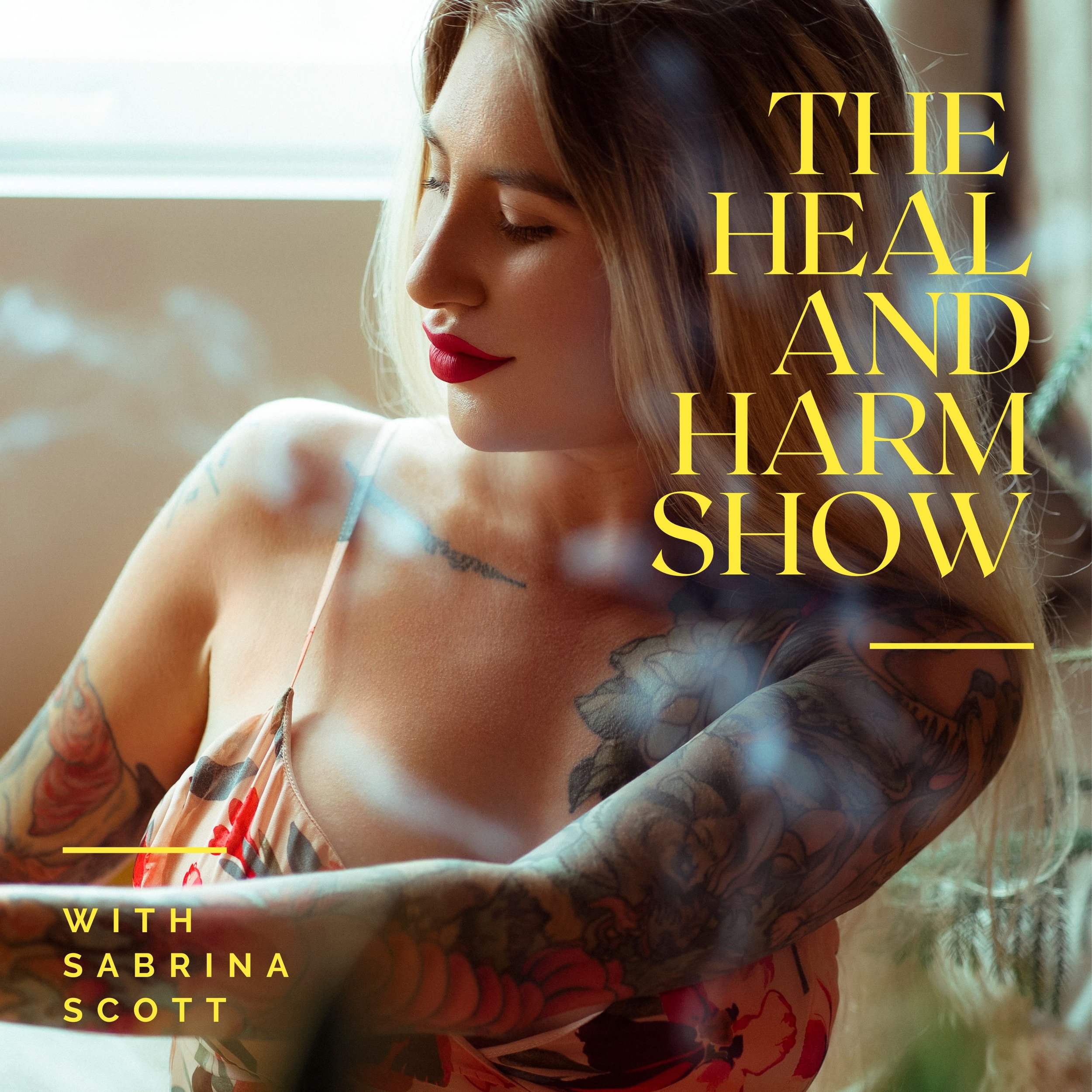 Tarot, Feminine Energy, and Self-Help in Times of Self-Victimization | The Heal and Harm Show with Sabrina Scott episode 4 with Natalia Zhikhareva (Dr Z PhD, or the Tarot Shrink) 