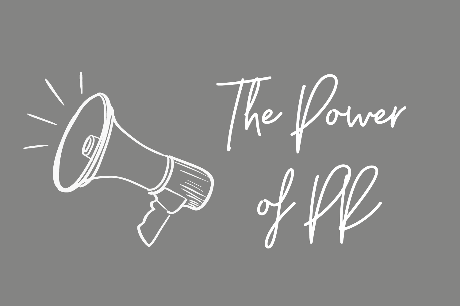 The Power of PR