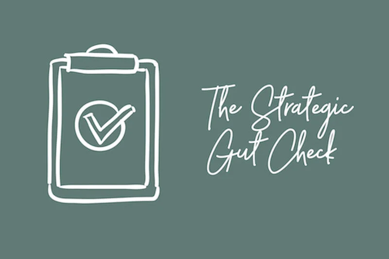 The Strategic Gut Check (Podcast)