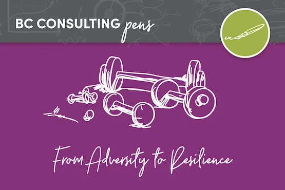 From Adversity to Resilience: How Individuals and Organizations Can Turn Setbacks Into Growth