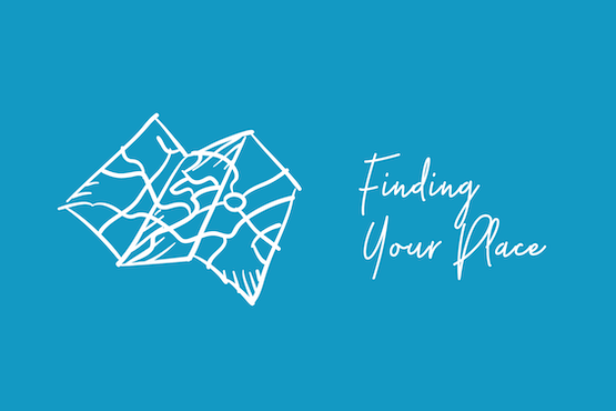 Finding Your Place