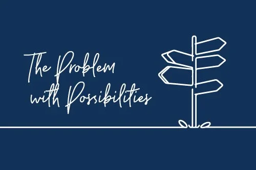 The Problem with Possibilities