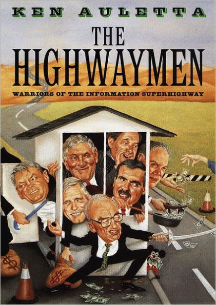 The Highwaymen, by Ken Auletta
