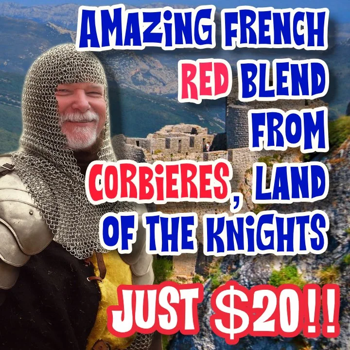 Time to Taste an Amazing French Red Blend from Corbières, Land of the Knights!