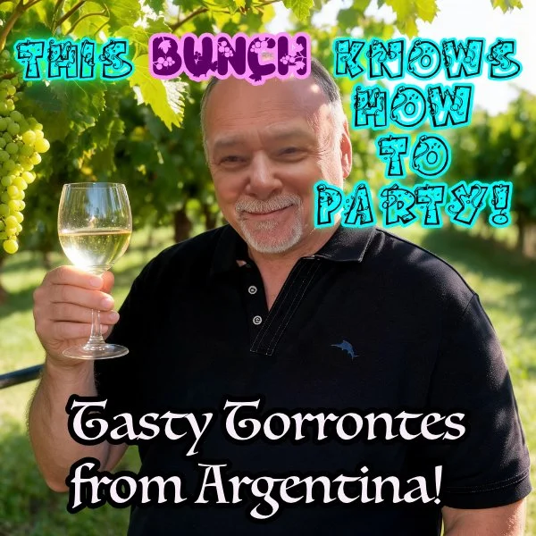 Time to Taste a Tasty Torrontés from Argentina!