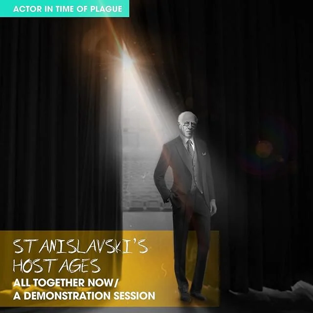 Final episode of Stanislavski&rsquo;s Hostages as we as final episode of Actor in Time of Plague altogether, we are showing you a demonstration on how you can take what we&rsquo;ve talked about the last 4 weeks and combine it in practice. We will tak