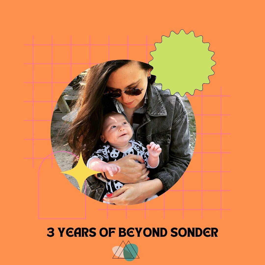 Beyond Sonder is 3 &hearts;️🎂😁 Nice to reflect on where it all began on a business birthday isn&rsquo;t it? After I had this little guy 4 years ago, I knew I was absolutely done with the corporate media bull sh** 😵&zwj;💫. I loved what I did but I