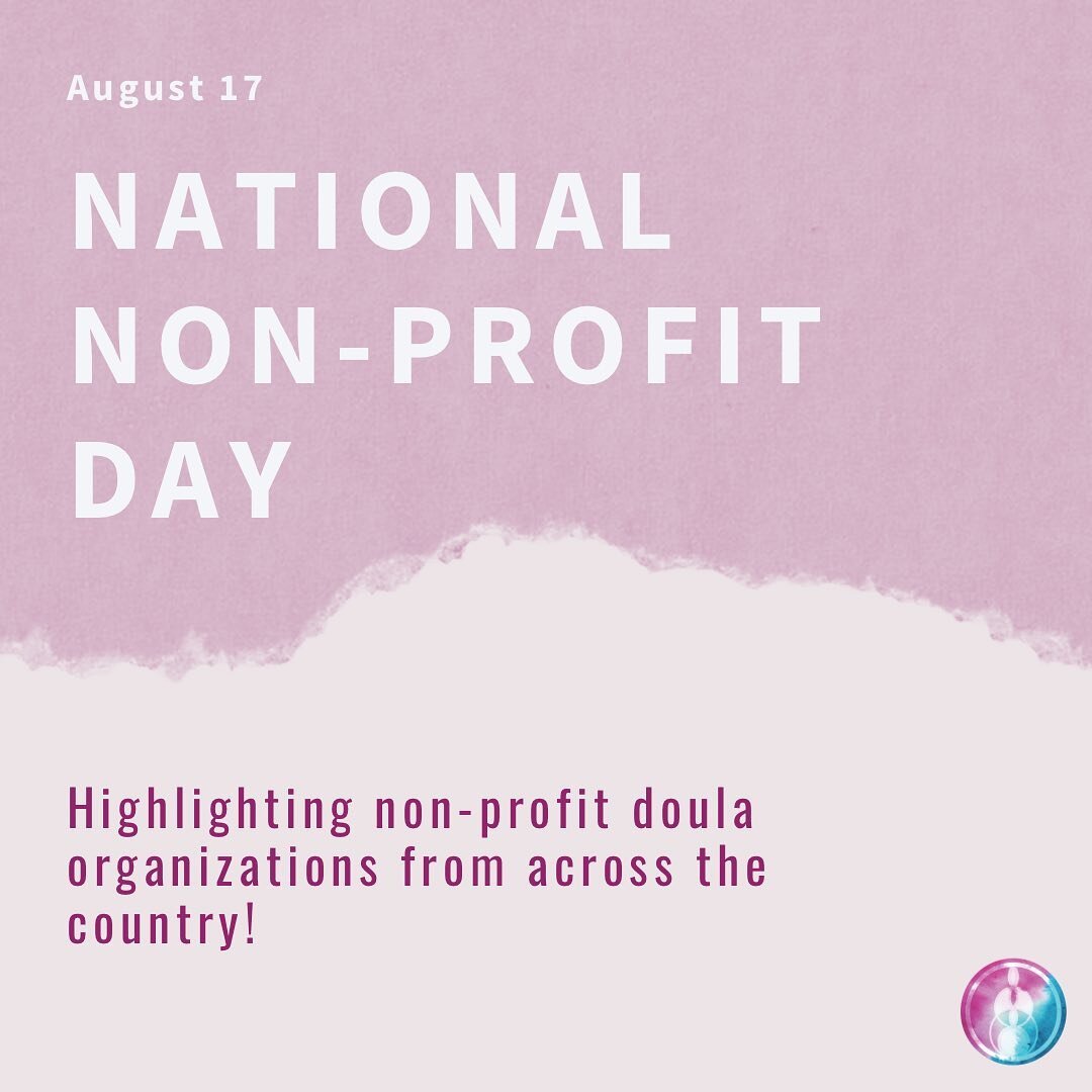 Celebrating a few of the many non-profit doula collectives, organizations, communities and trainings from across the country for #NationalNonProfitDay! 

Big thank you and gratitude to all those who support and put in the work towards our collective 