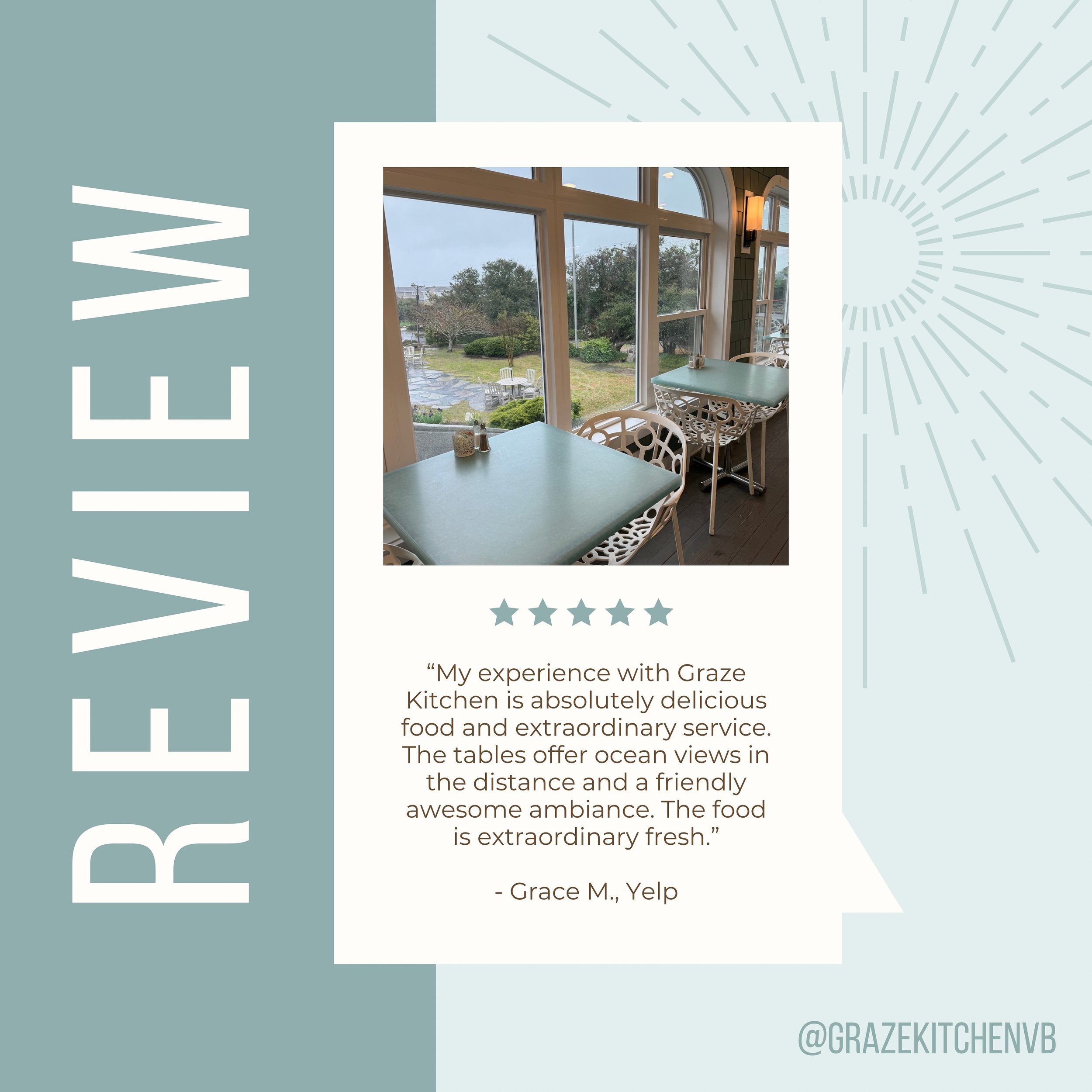 &ldquo;My experience with Graze Kitchen is absolutely delicious food and extraordinary service. The tables offer ocean views in the distance and a friendly awesome ambiance. The food is extraordinary fresh.&rdquo;

- Grace M., Yelp

⭐️⭐️⭐️⭐️⭐️

We&rs