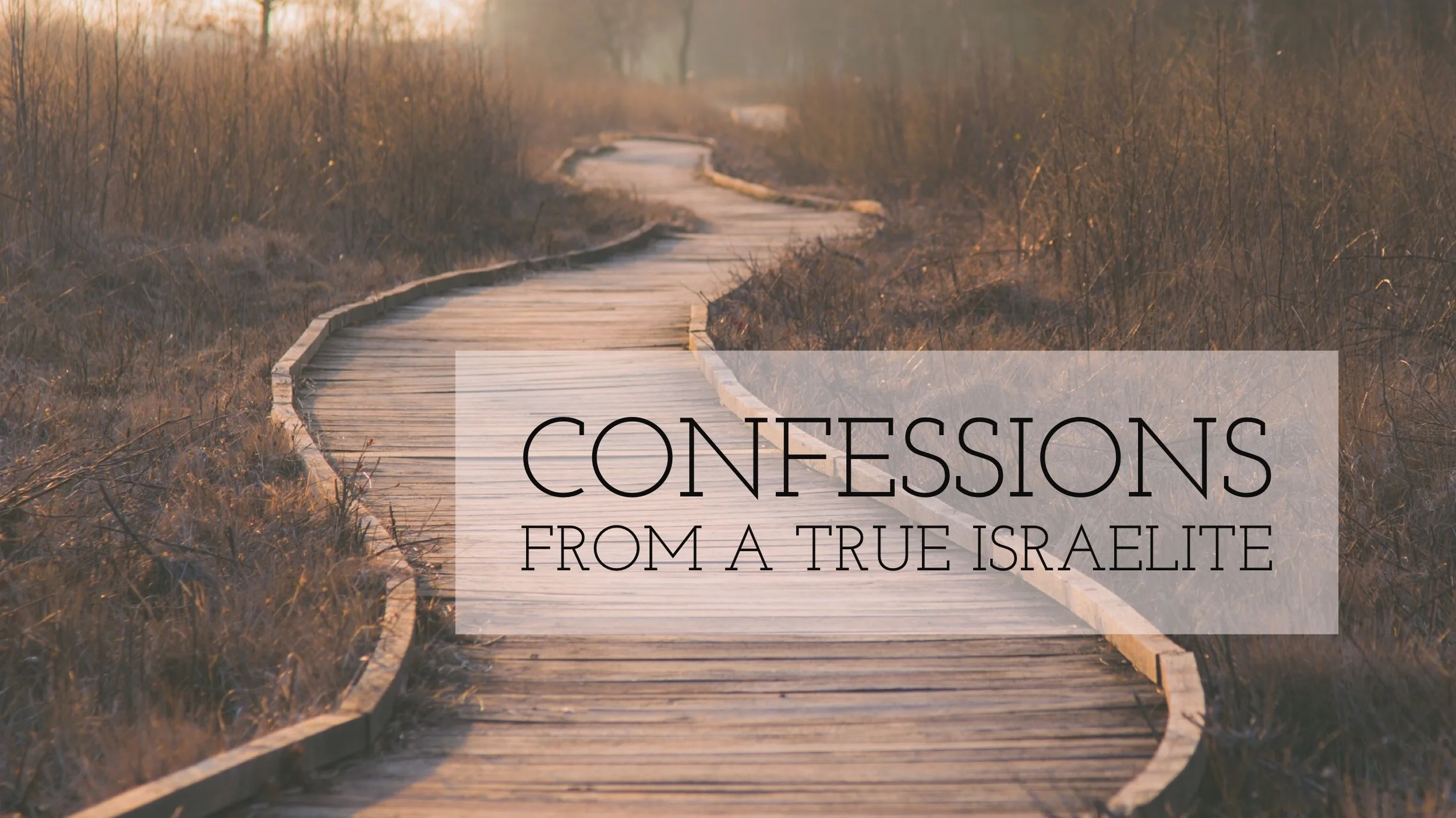 Confessions from a True Israelite