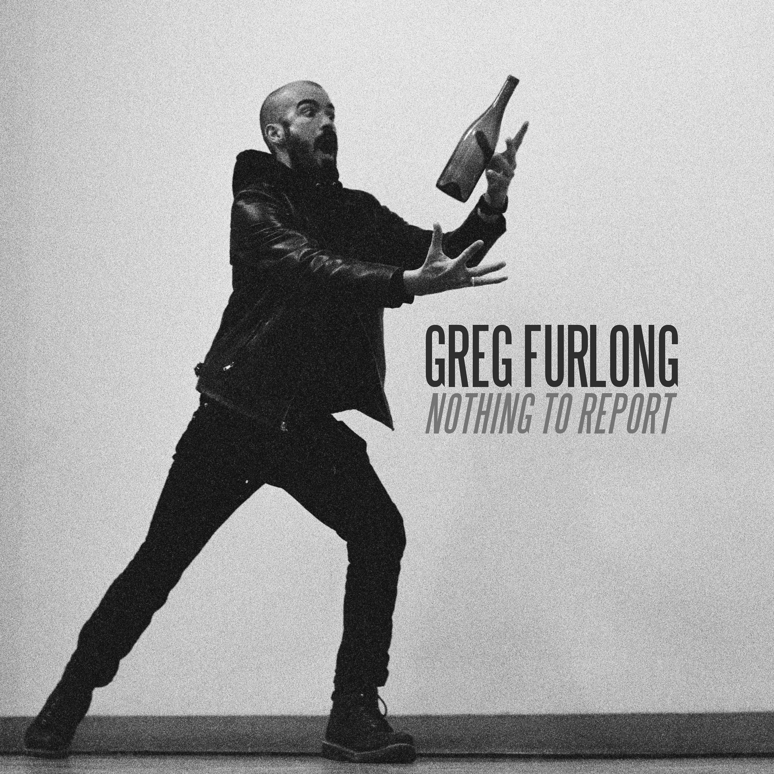 2026 - Greg Furlong - Nothing To Report