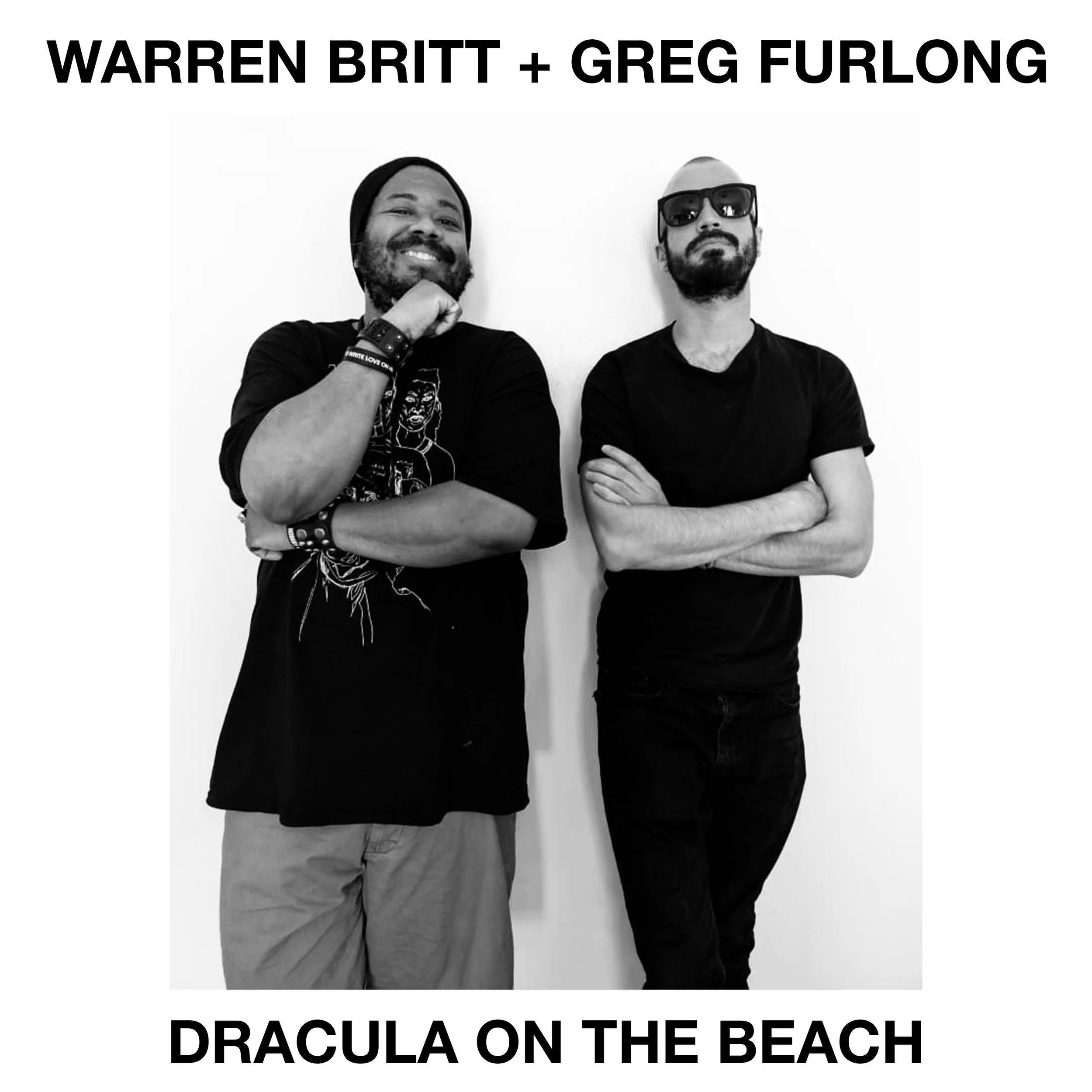 2024 - Warren Britt + Greg Furlong - Dracula On The Beach