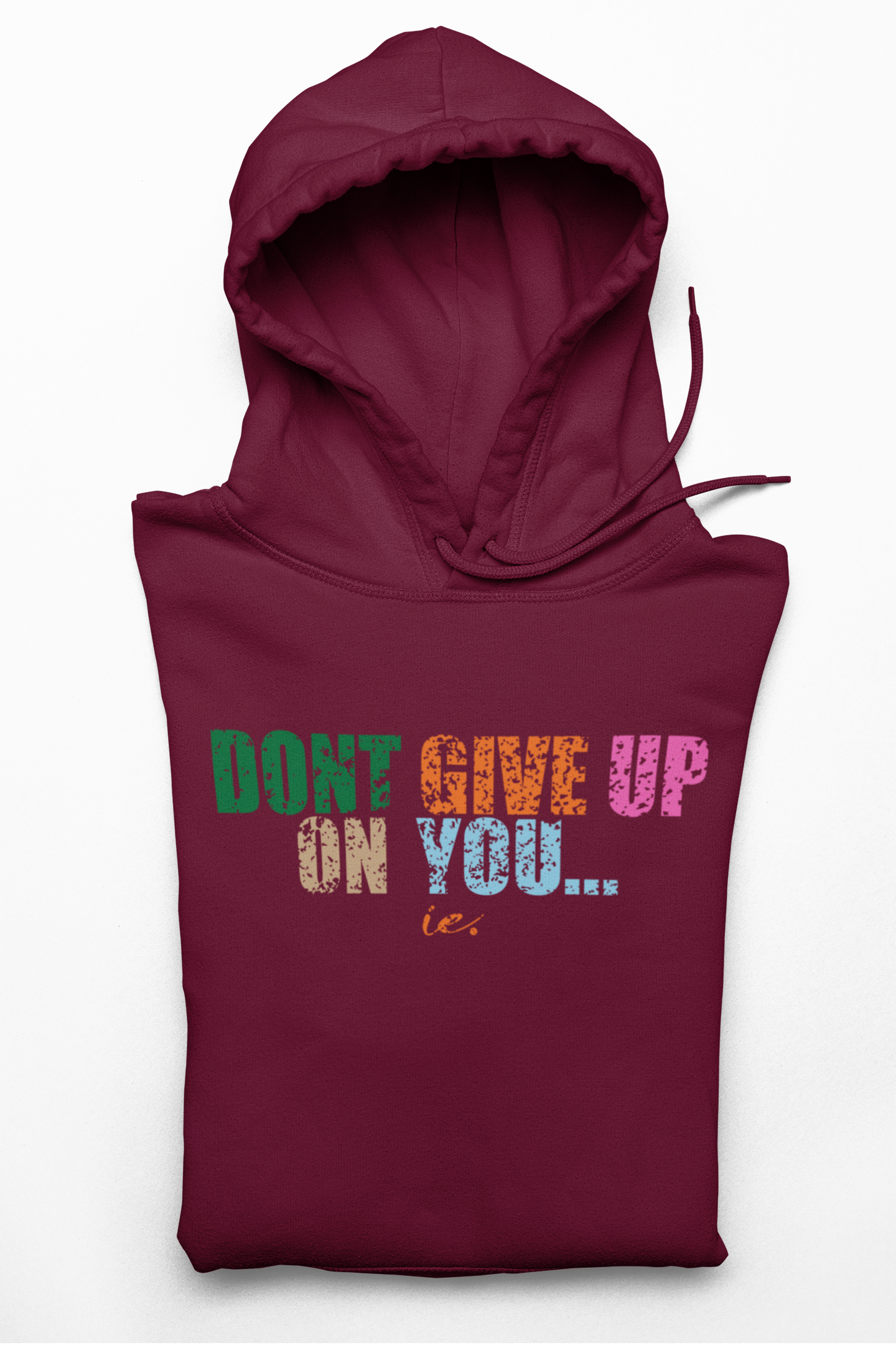 Don't Give Up Hoodie