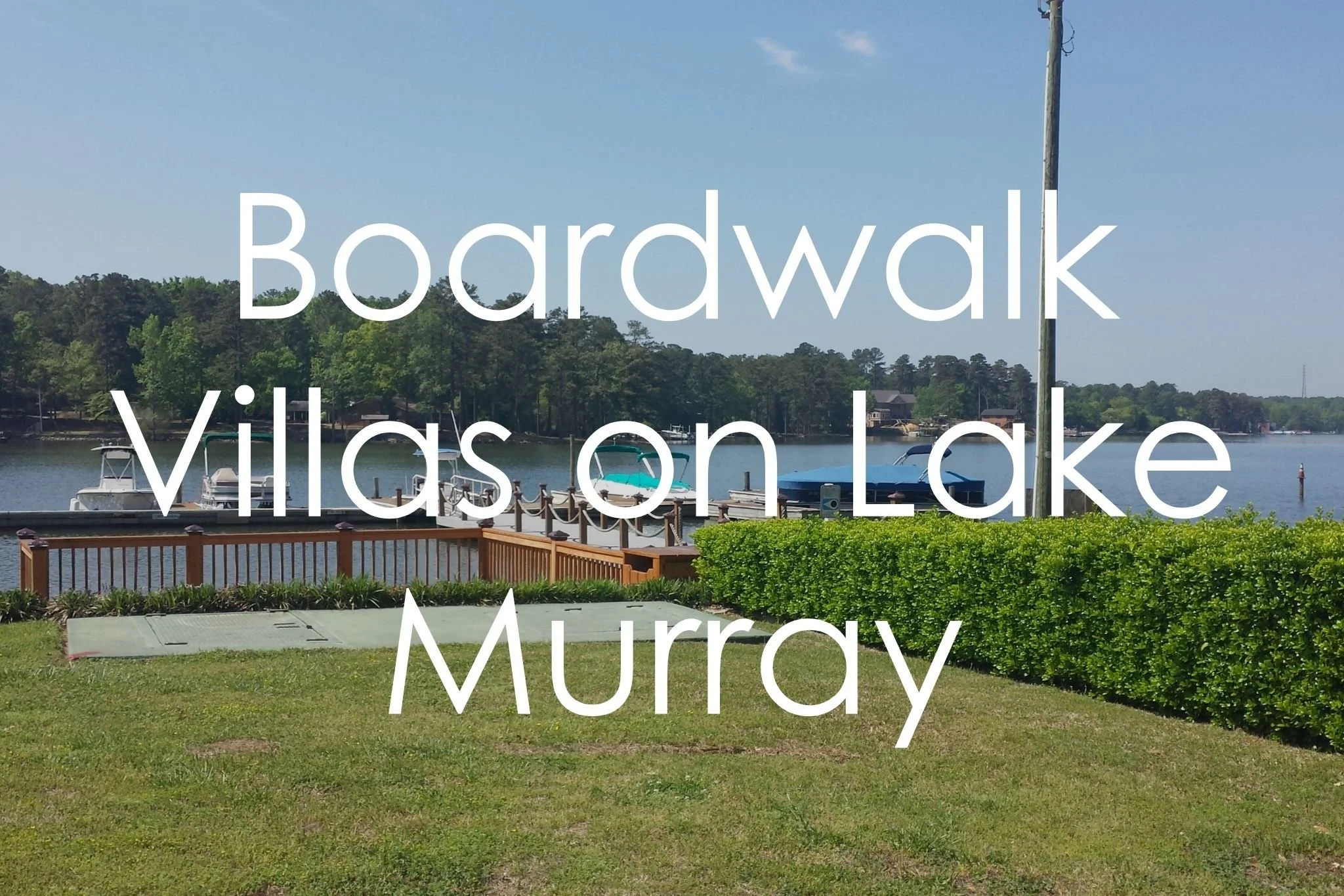 Boardwalk Villas on Lake Murray — The Patrick O'Connor Team