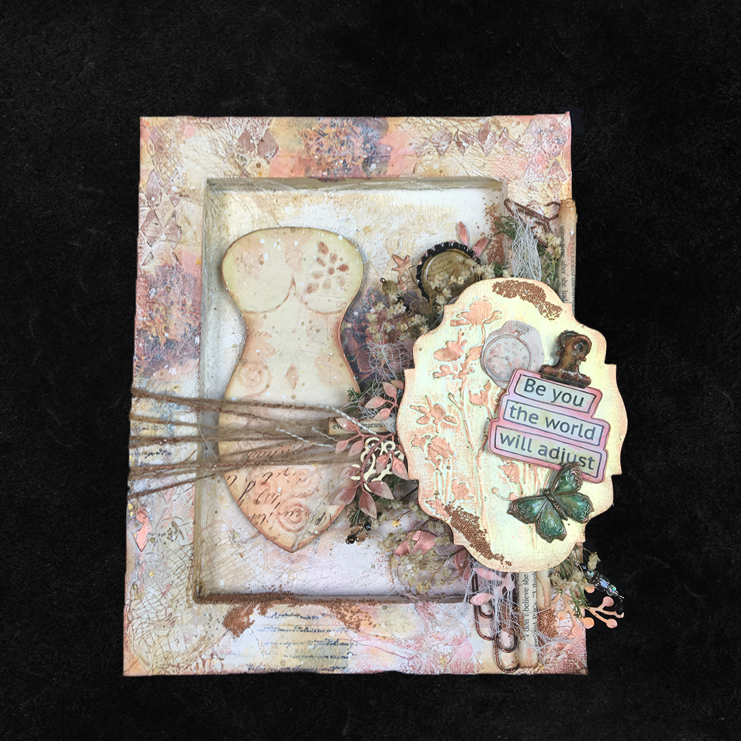 Altered Canvas "Be You, the world will adjust"