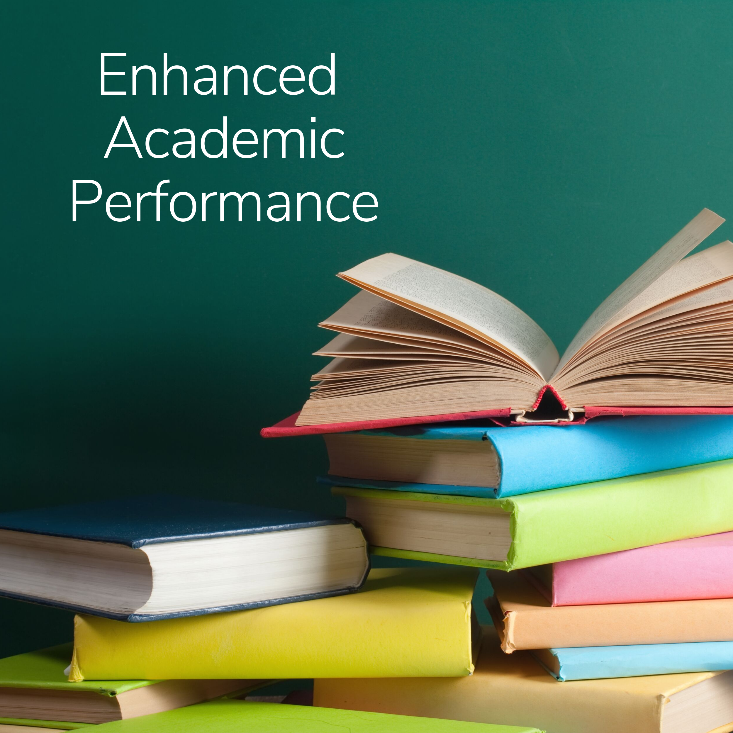 Enhanced Academic Performance