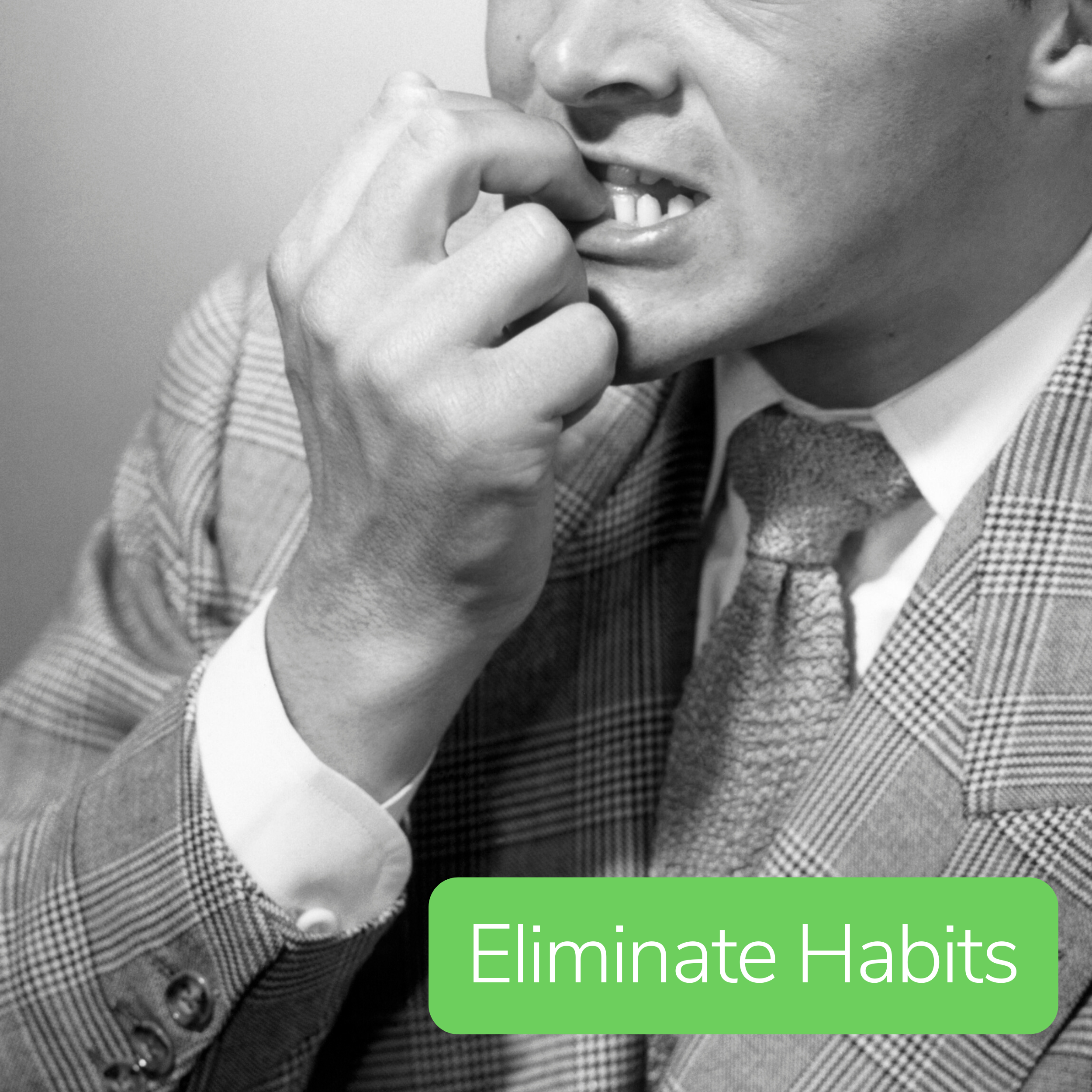 Eliminate Habits