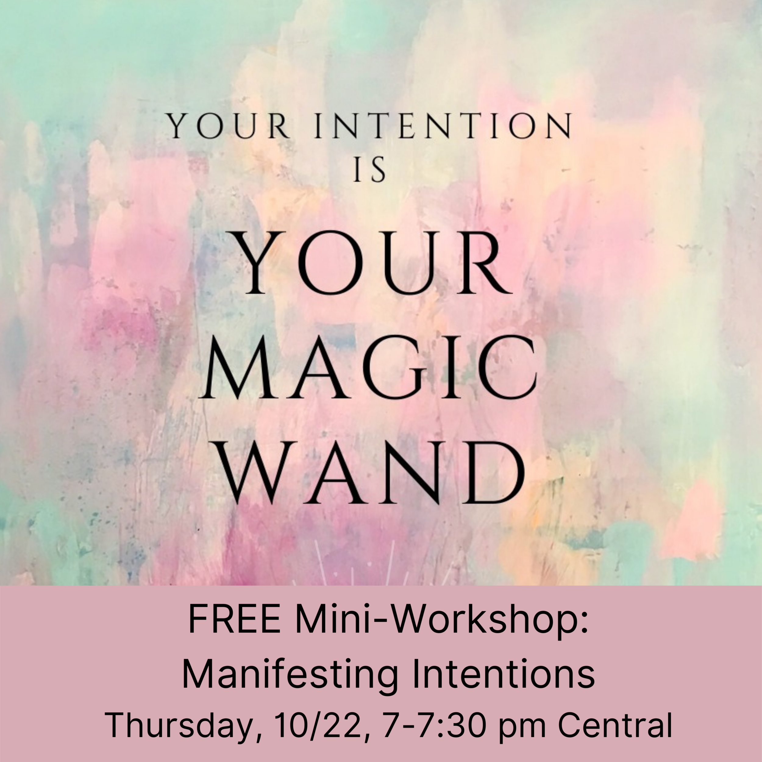 FREE Mini-Workshop_ Manifesting Intentions copy.png