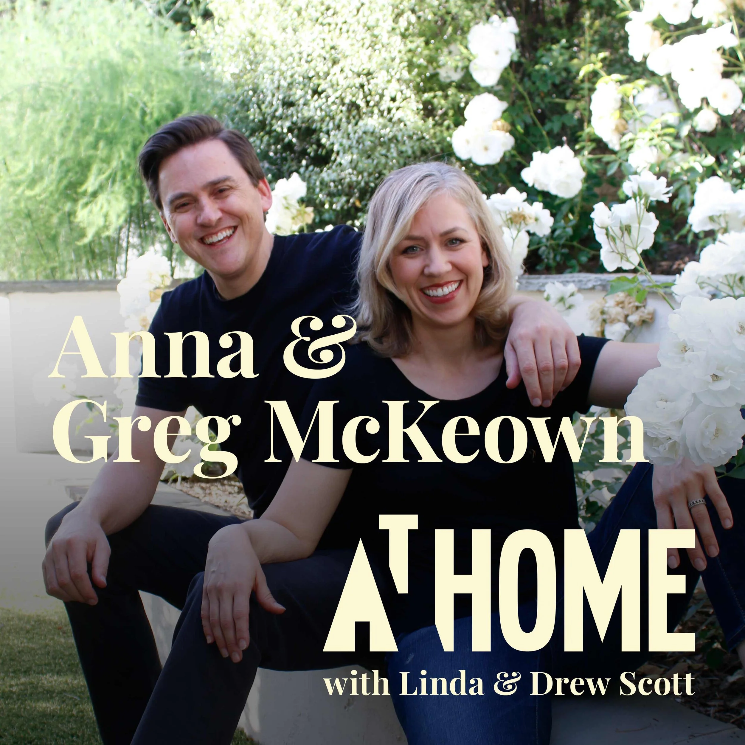 Anna &amp; Greg McKeown