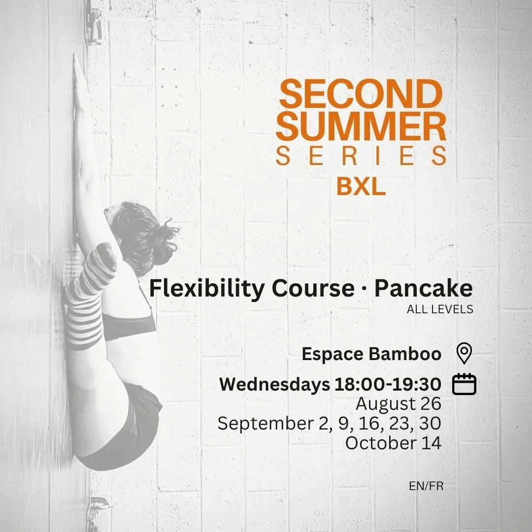 Bxl SECOND SUMMER Flexibility Course (7 weeks)